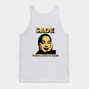 Sade - Your Love is King Tank Top